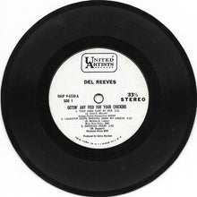 Load image into Gallery viewer, Del Reeves : Gettin&#39; Any Feed For Your Chickens  (7&quot;, Jukebox)