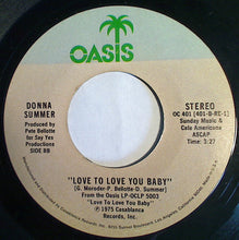 Load image into Gallery viewer, Donna Summer : Love To Love You Baby (7", Single, Styrene)