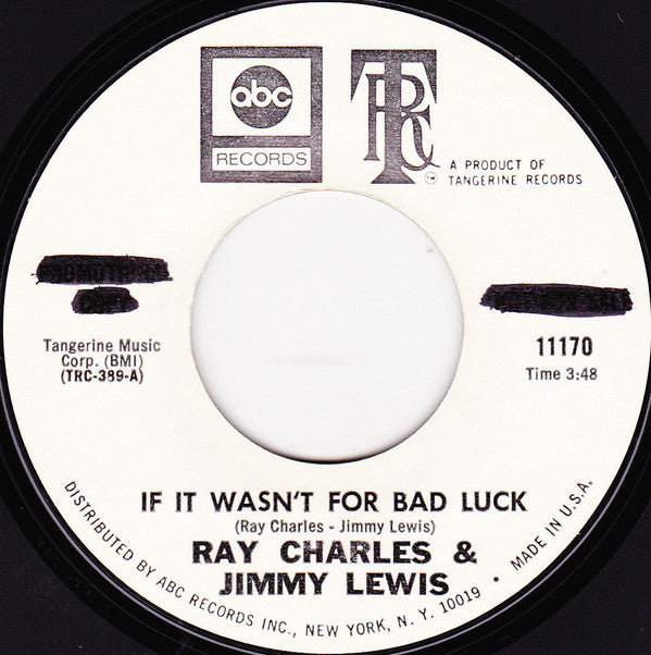 Ray Charles : If It Wasn't For Bad Luck (7