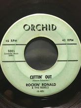 Load image into Gallery viewer, Rockin' Ronald &amp; The Rebels : Kansas City / Cuttin' Out (7", Single, Mono)