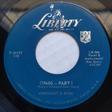 Load image into Gallery viewer, Bob Arbogast &amp; Stanley Ralph Ross : Chaos (7", Single)