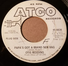 Load image into Gallery viewer, Otis Redding : Papa&#39;s Got A Brand New Bag / Direct Me (7&quot;, Single, Promo, PL)