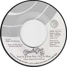 Load image into Gallery viewer, Carole King : Jazzman / You Go Your Way, I'll Go Mine (7", Single, Styrene)