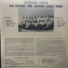 Load image into Gallery viewer, The Second Time Around Dance Band : Seniors Gold (LP, Album)