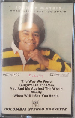 Johnny Mathis : When Will I See You Again (Cass)