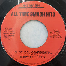 Load image into Gallery viewer, Jerry Lee Lewis : Great Balls Of Fire / High School Confidential (7")