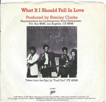 Load image into Gallery viewer, The Stanley Clarke Band : What If I Should Fall In Love (7", Single, Promo)