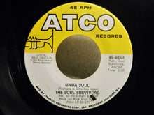 Load image into Gallery viewer, Soul Survivors : Mama Soul / Tell Daddy (7&quot;, Single)