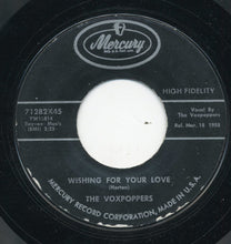 Load image into Gallery viewer, The Voxpoppers : Wishing For Your Love (7&quot;, Single, Styrene)