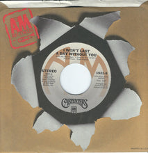 Load image into Gallery viewer, Carpenters : I Won't Last A Day Without You (7", Single, Styrene, Ter)