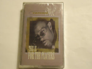 Father MC : This Is For The Players (Cass, Album)