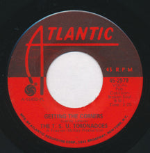 Load image into Gallery viewer, The T.S.U. Toronadoes : Getting The Corners / What Good Am I? (7&quot;, Single, PL)