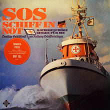 Load image into Gallery viewer, Unknown Artist : SOS - Schiff In Not (LP, Comp)