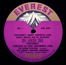 Load image into Gallery viewer, Igor Stravinsky, Woody Herman And His Orchestra, Sir Eugene Goossens, The London Symphony Orchestra : Ebony Concerto / Symphony In Three Movements (LP)
