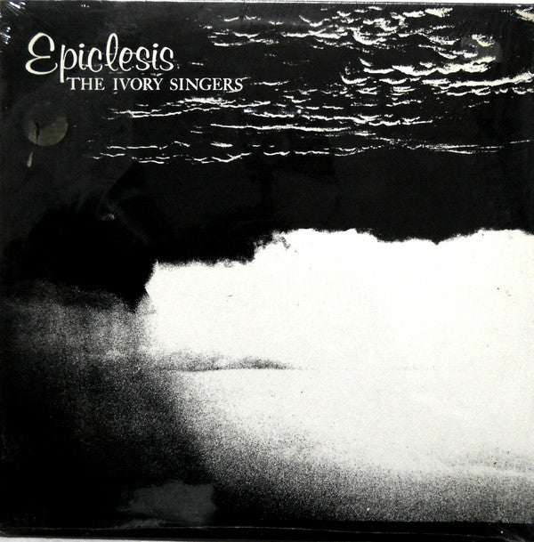 The Ivory Singers : Epiclesis (LP)