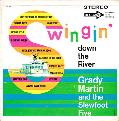 Grady Martin And The Slew Foot Five : Swingin' Down The River (7