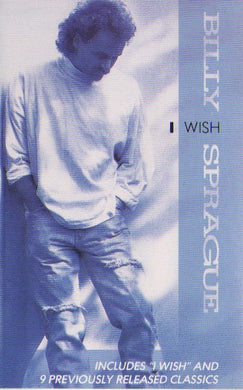 Billy Sprague : I Wish (Cass, Comp)