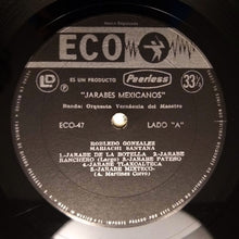 Load image into Gallery viewer, Orquesta Vernácula Del Maestro Robledo Gonzaléz, Mariachi Santana, Orquesta De Juan S. Garrido, Banda Del Maestro Robledo, Rubén Darío Herrera, Conjunto Medellín De Lino Chavez : Jarabes Mexicanos (LP, Comp)