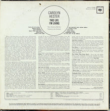 Load image into Gallery viewer, Carolyn Hester : This Life I'm Living (LP, Album, Mono, Promo)