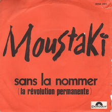 Load image into Gallery viewer, Georges Moustaki : Sans La Nommer (La Révolution Permanente) (7")