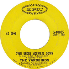 Load image into Gallery viewer, The Yardbirds : Over Under Sideways Down (7", Single)