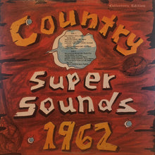 Load image into Gallery viewer, Various : Country Super Sounds 1962 (LP)