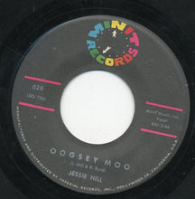 Load image into Gallery viewer, Jessie Hill : My Love / Oogsey Moo (7&quot;, Single)
