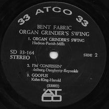 Load image into Gallery viewer, Bent Fabric : Organ Grinder&#39;s Swing (7&quot;, Jukebox)