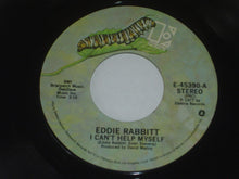 Load image into Gallery viewer, Eddie Rabbitt : I Can't Help Myself / She Loves Me Like She Means It (7", Single, PRC)