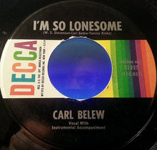 Load image into Gallery viewer, Carl Belew : Do I Have To (Have A Reason) (7", Single)