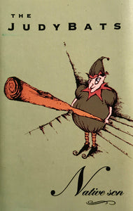Judybats : Native Son (Cass, Album, SR,)