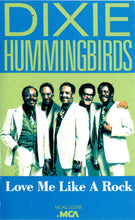 Load image into Gallery viewer, The Dixie Hummingbirds : Love Me Like A Rock (Cass, Comp)