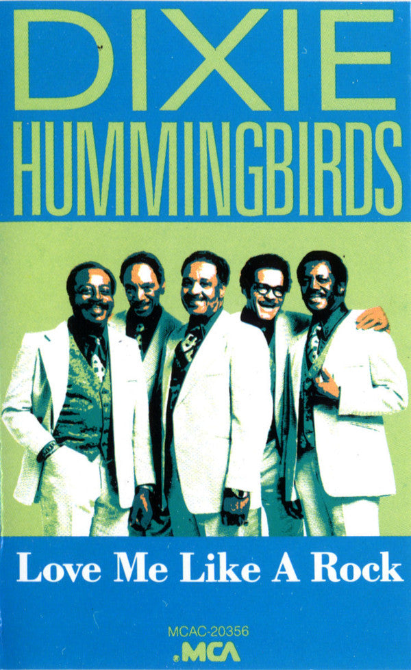 The Dixie Hummingbirds : Love Me Like A Rock (Cass, Comp)