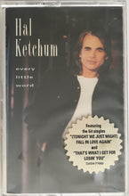 Load image into Gallery viewer, Hal Ketchum : Every Little Word (Cass, Album)