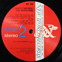 Load image into Gallery viewer, Dudley Buck • W. Eugene Thayer • Horatio William Parker • John Knowles Paine • George E. Whiting - Richard Morris (9) : Fugues, Fantasia &amp; Variations (LP, Gat)