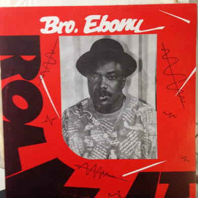 Brother Ebony : Roll It (12