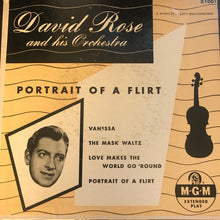 Load image into Gallery viewer, David Rose &amp; His Orchestra : Portrait Of A Flirt (7", EP)