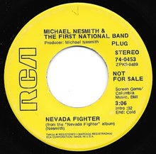 Load image into Gallery viewer, Michael Nesmith &amp; The First National Band : Nevada Fighter / Here I Am (7", Promo)