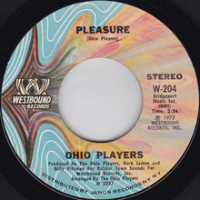 Load image into Gallery viewer, Ohio Players : Pleasure / I Wanna Hear From You (7&quot;, Single)