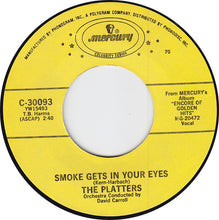 Load image into Gallery viewer, The Platters : Smoke Gets In Your Eyes / Harbor Lights (7&quot;, Single, Styrene, Yel)