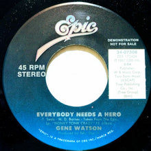 Load image into Gallery viewer, Gene Watson : Everybody Needs A Hero (7", Single, Promo)