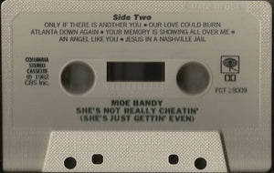 Moe Bandy : She's Not Really Cheatin' (She's Just Gettin' Even) (Cass, Album)