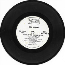 Load image into Gallery viewer, Del Reeves : Gettin&#39; Any Feed For Your Chickens  (7&quot;, Jukebox)