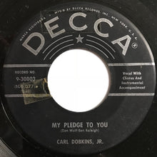 Load image into Gallery viewer, Carl Dobkins Jr. : My Heart Is An Open Book (7", Single)