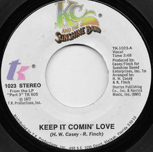Load image into Gallery viewer, KC &amp; The Sunshine Band : Keep It Comin' Love (7", Single)