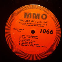 Load image into Gallery viewer, Tommy Lee And The Wanderers : You Are My Sunshine- Country &amp; Western Sing-Along Vol.3 (LP)