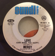 Load image into Gallery viewer, Mercy (4) : Love (Can Make You Happy) (7", Single)