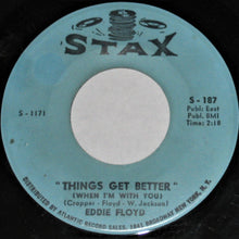 Load image into Gallery viewer, Eddie Floyd : Things Get Better (When I&#39;m With You) / Good Love, Bad Love (7&quot;, Single)