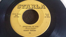 Load image into Gallery viewer, Sonny Knight : Dedicated to You / Short Walk (7&quot;, Single)