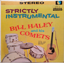 Load image into Gallery viewer, Bill Haley And His Comets : Strictly Instrumental (LP, Album, RE)